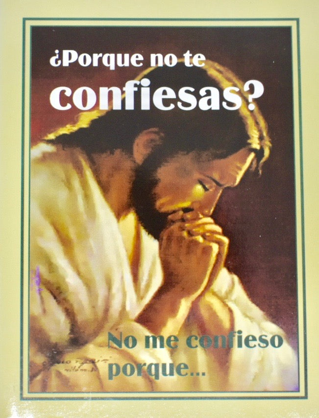 ¿Porque No Te Confiesas?