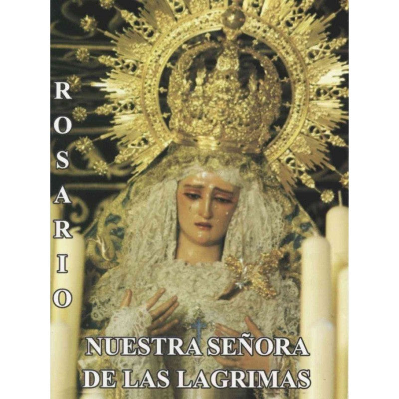 Rosario y Novena a Nuestra Señora de la Lagrimas