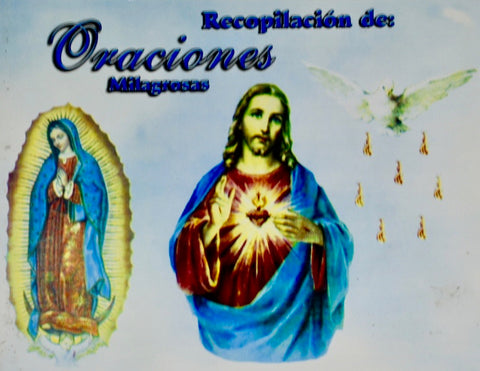 Recopilación de: Oraciones Milagrosas