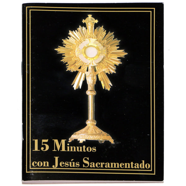 15 Minutos Con Jesus Sacramentado